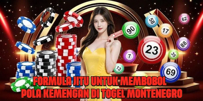 Formula Jitu Untuk Membobol Pola Kemengan di Togel Montenegro
